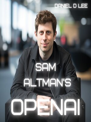 cover image of Sam Altman's OpenAI